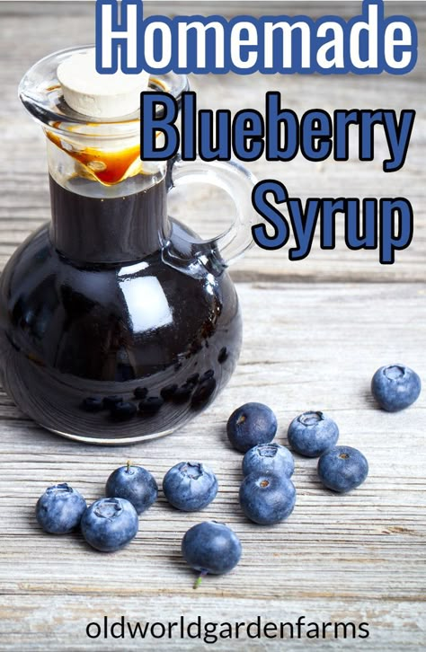 Canning Fruit Recipes, Syrup For Pancakes, Blueberry Syrup Recipe, Homemade Blueberry Syrup, Water Bath Canning Recipes, Home Canning Recipes, Syrup Recipes, Homemade Sauce Recipes, Blueberry Syrup