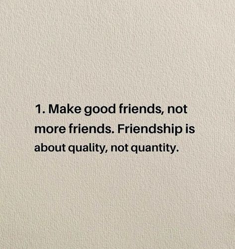 When it comes to friendships, quality matters more than quantity. Thirty-six percent of Americans say they are “seriously lonely.” For many people, the solution may seem to be to go out and get more friends. Yet one study shows that when it comes to friendships, less is more. They Are Not Your Friends Quotes, Don't Need Friends Quotes, Caring Friend Quotes Friendship, Small Group Friends Quotes, You Don’t Have To Be Friends With Everyone, Quality Friendship Quotes, Everyone Has That One Friend, Friendship Competition Quotes, Not Many Friends Quotes