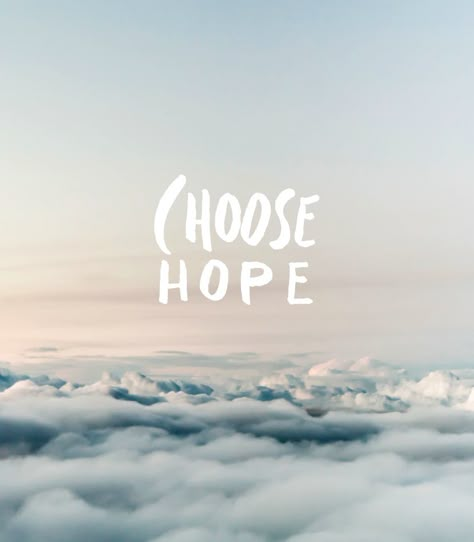 Choose hope | Motivational quotes, inspiring quotes, Pinterest quotes Hope Quotes Inspirational, Choose Hope, Starry Eyed, Hope Quotes, Sassy Quotes, Infp, Great Quotes, Inspiring Quotes, Beautiful Words