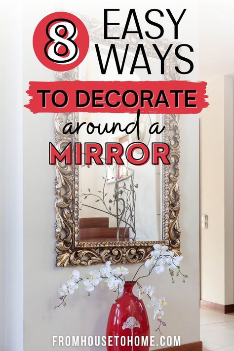 8 easy ways to decorate around a mirror Large Mirror With Small Mirrors, Decorate Around A Mirror, Decor Around Mirror On Wall, Small Mirror Wall Decor, Mirror And Table, Home Decor Ideas Bathroom, Square Mirrors, Mirror Gallery, Mirror Gallery Wall