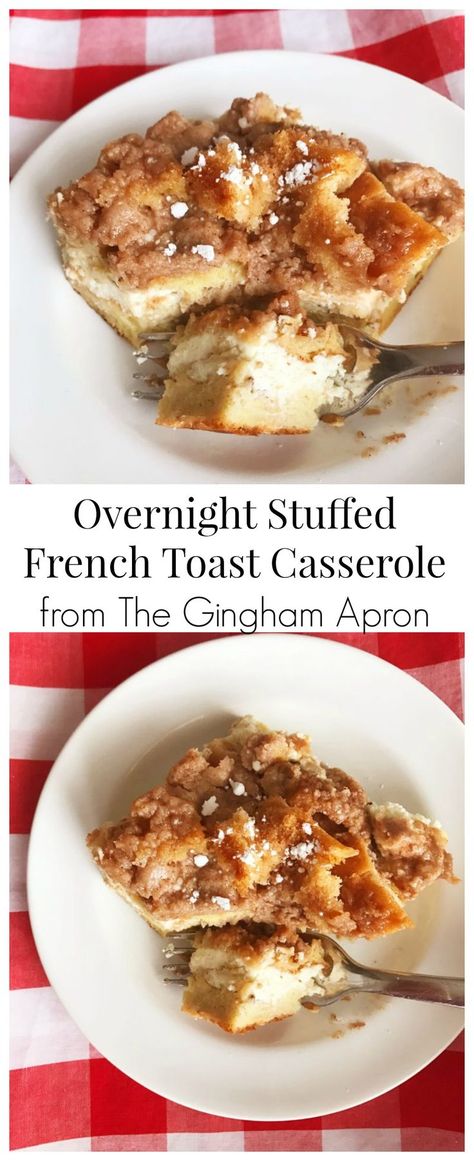 Overnight Stuffed French Toast, Stuffed French Toast Casserole, French Toast Bake Recipe, Gingham Apron, French Toast Casserole Overnight, Stuffed French Toast, Overnight French Toast, Toast Casserole, Brunch Food