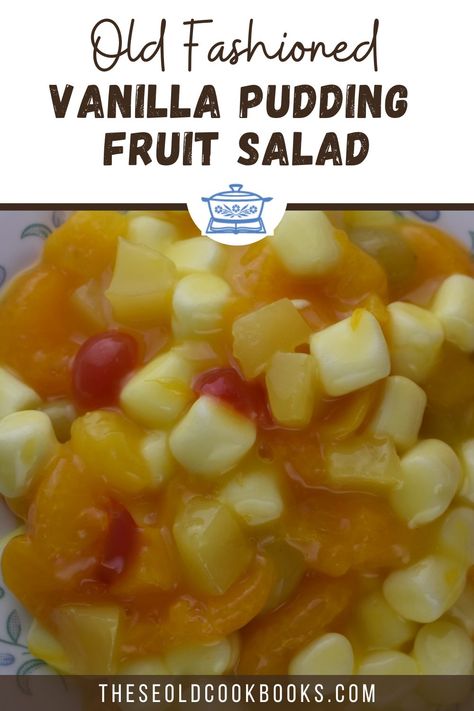 Fruit Salad with Pudding Recipe - These Old Cookbooks Vanilla Pudding Fruit Salad, Recipe With Pudding, Pudding Fruit Salad, Fruit Cocktail Salad, Thanksgiving Fruit Salad, Fruit Dressing, Breakfast Fruit Salad, Fruit Salad With Pudding, Easy Fruit Salad Recipes