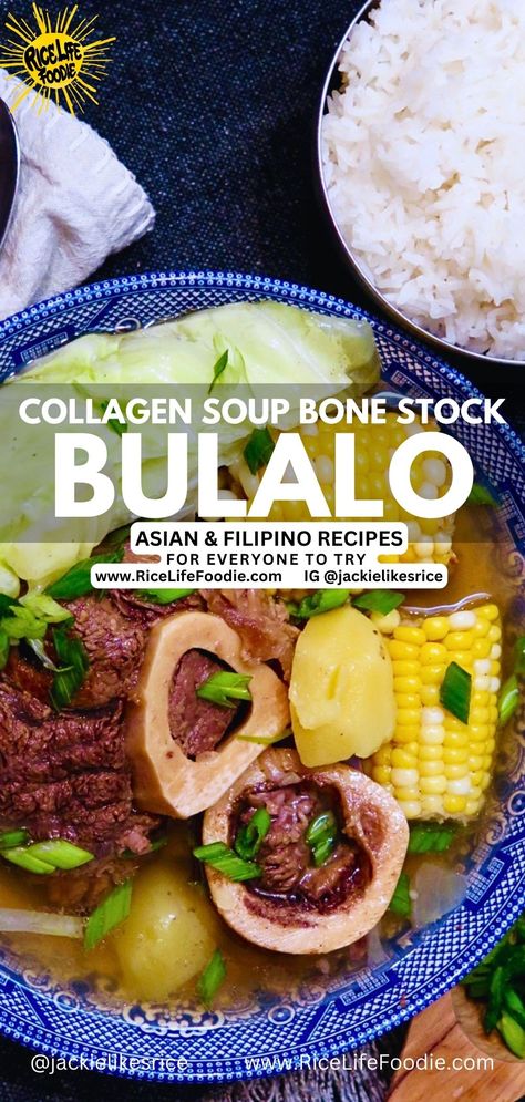 bulalo served in a big bowl with slow cooked beef shanks, marrow bones, corn, and cabbage in a clear bone stock broth Soup Recipes Filipino, Bone Marrow Soup Recipe, Beef Soup Bone Recipes, Bulalo Soup, Bulalo Recipe, Collagen Soup, Bone Marrow Soup, Filipino Soup Recipes, Marrow Soup