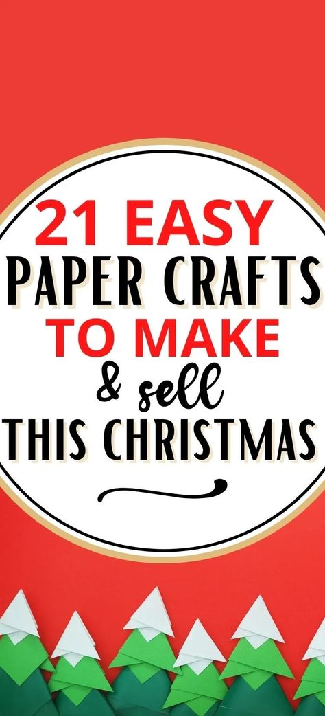 21 Paper Crafts To Sell For Extra Money in 2023 Craft Selling Ideas Make Money, Paper Products To Sell For Kids, Paper Craft Fair Ideas To Sell, Paper Crafts To Sell Make Money, Craft Fair Ideas To Sell Paper, Cardstock Christmas Crafts, Paper Products To Sell, Paper Crafts For Craft Fairs, Craft Fair Papercraft Ideas