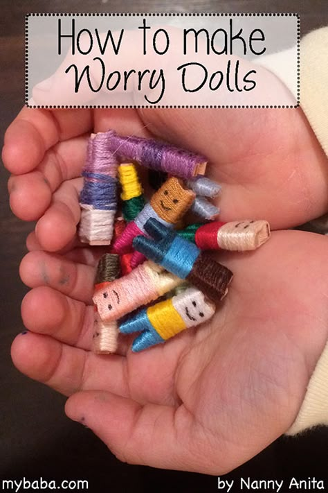 Make Your Own Worry Dolls | Nanny Anita | My Baba Guatemala Worry Dolls, Crafts With Embroidery Thread, Worry Dolls Crochet, Theraputic Arts And Crafts For Teens, Worry Dolls Diy, Diy Worry Dolls, Crafts With Embroidery Floss, Crafts With Thread, Boy Craft Ideas