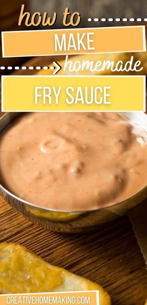 Fry Sauce Recipe Easy, Freddys Fry Sauce Recipe, Sauce For French Fries, French Fry Sauce, Fry Sauce Recipe, Homemade Fries, Fast Food Places, Egg Roll Recipes, Fry Sauce