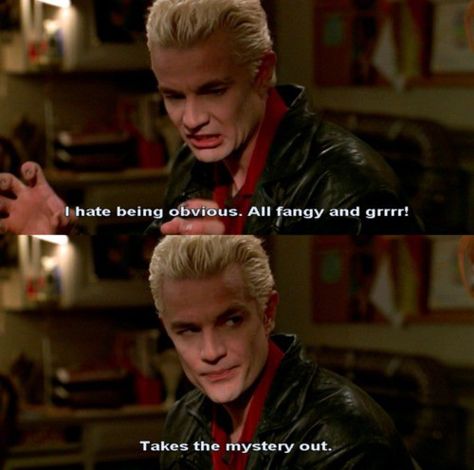 Spike Quotes, James Masters, Buffy Style, Spike Buffy, James Marsters, Joss Whedon, Nerd Life, Outdoor Quotes, Buffy The Vampire