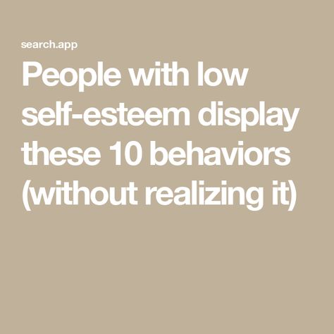 People with low self-esteem display these 10 behaviors (without realizing it) Reading People, Self Esteem Worksheets, Self Deprecating Humor, Startup Marketing, Building Self Esteem, How To Read People, Feeling Insecure, Negative Self Talk, Low Self Esteem