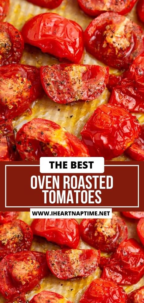 These oven roasted tomatoes add immense flavor to any recipe. Just a few simple ingredients and 5 minutes of prep time can add zip to dishes like tomato basil soup, bruschetta, and Caprese pasta salad for starters! Oven Roasted Cherry Tomatoes, Oven Roasted Tomatoes, Garden Tomatoes, Summer Sides, Tomatoes Recipe, I Heart Naptime, Roasted Cherry, Making Homemade Pizza, Roasted Cherry Tomatoes