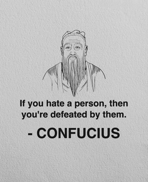 Confucius Say, Ancient Wisdom Quotes, Confucius Quotes, Stoicism Quotes, Stoic Quotes, Man Up Quotes, Philosophical Quotes, Literature Quotes, Love Everyone