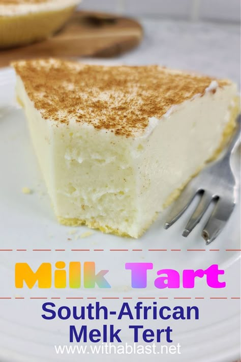 Milk Tart South African, Easy Milk Tart Recipe, South African Milk Tart, Orange Truffles Recipe, Melktert Recipe, Milk Tart Recipe, Milktart Recipe, Koeksisters Recipe, Milk Tarts