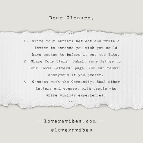 Sometimes, the words left unsaid weigh the heaviest on our hearts. Writing a love letter, even one that’s anonymous or never sent, can bring the closure you’ve been searching for. ✍️💕 Whether it's to heal from loss or express what you couldn’t before, there's power in putting pen to paper. Share your story, find peace, and let go. Visit our website to submit your own Love Letter and take that first step towards healing. Link in bio. 💌 #LoveYaVibes #HealingThroughWriting #MentalHealthMatters Words Left Unsaid, Writing A Love Letter, Share Your Story, A Love Letter, Find Peace, Love Ya, Mental Health Matters, Love Letter, Letter S