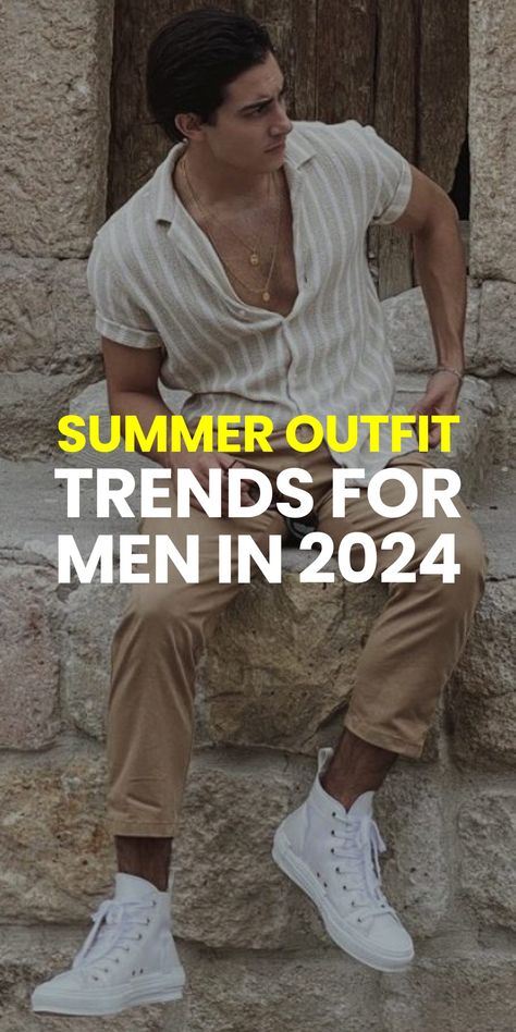 SUMMER OUTFIT TRENDS FOR MEN IN 2024 Men’s Clothing Summer 2024, Men’s Summer Fashion Europe, Mens Cruise Outfits Casual, Men’s Fashion For Italy, Men Fashion Summer 2024, Man Fashion 2024 Summer, Mens 2024 Fashion, Men’s Vacation Outfit Ideas, Men Summer Outfits 2024