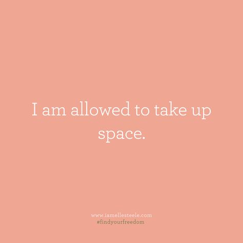 Having Your Own Space Quotes, Take Space Quotes, You Are Allowed To Take Up Space, Taking Space Quotes, I Am Allowed To Take Up Space, I Need Space Quotes, Take Up Space Quotes, 2024 Notion, Board Widget