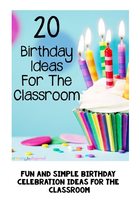 How To Celebrate Teachers Birthday, Birthday Celebration Ideas For Preschool, Birthday In School Ideas, Birthday Kindergarten Ideas, School Bday Party Ideas, Birthday At Daycare, Class Birthday Celebration Ideas, 1st Grade Birthday Ideas, Birthday In Preschool