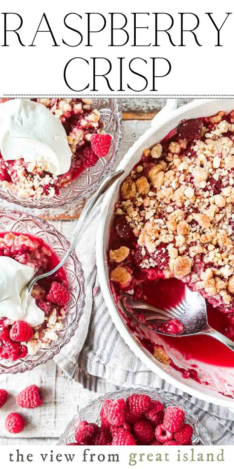 Raspberry Crisp Rasberry Deserts Fresh, Fresh Raspberry Desserts, Raspberry Crisp, Crisps And Cobblers, Apple Crisps, The View From Great Island, Raspberry Crumble, Island Recipes, Raspberry Desserts