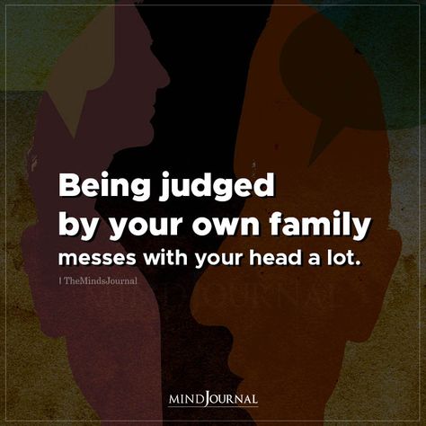 Being Judged By Your Own Family Family Hurts You, Family Quotes Bad, Sucks Quote, Toxic Family Quotes, Thought Cloud, Black Sheep Of The Family, Being Judged, Grunge Quotes, Describe Feelings