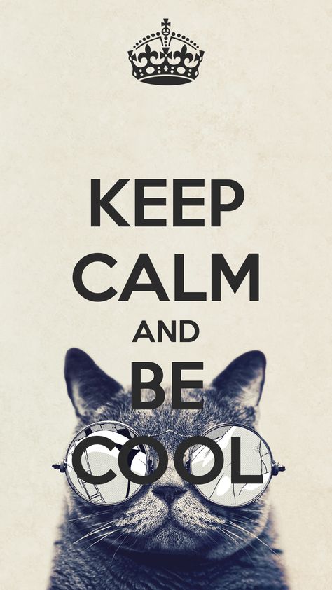 KEEP CALM AND BE COOL Keep Calm Wallpaper, Keep Calm Pictures, Funny Quotes Wallpaper, Keep Calm Signs, Art Quotes Funny, Keep Calm Posters, Calm Quotes, Keep Calm Quotes, Keep Calm And Love