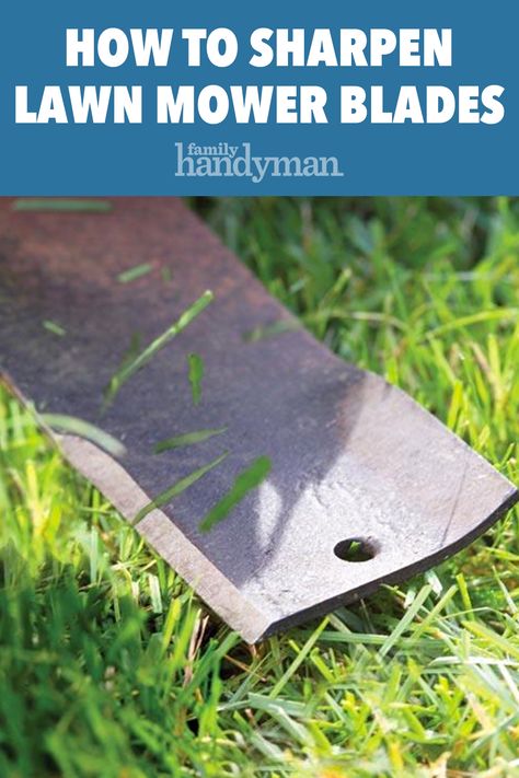 How to Sharpen Lawn Mower Blades How To Sharpen Garden Tools, How To Sharpen Lawn Mower Blades, Sharpen Lawn Mower Blades, Lawn Repair, Manual Lawn Mower, Small Garden Tools, Best Riding Lawn Mower, Lawn Mower Maintenance, Best Lawn Mower