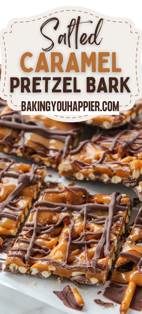 Salted Caramel Pretzel Bark | Baking You Happier What To Make With Chocolate Almond Bark, Pretzel Caramel Chocolate Bites, Easy Sweet Christmas Treats, Baked Good For Christmas Gifts, Pretzel Caramel Bites, Christmas Candy Pretzels, Chex Recipes Sweet, Pretzel And Chocolate Treats, Carmel Pretzel Bark