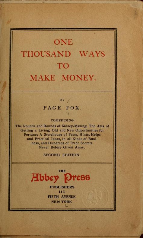 One thousand ways to make money : Fox, Page. [from old catalog] : Free Download, Borrow, and Streaming : Internet Archive Gentleman Library, Unique Nail Designs Summer, History Lapbook, Basic Computer Skills, Metaphysical Books, Public Domain Books, Basic Computer, Survival Books, Online Books