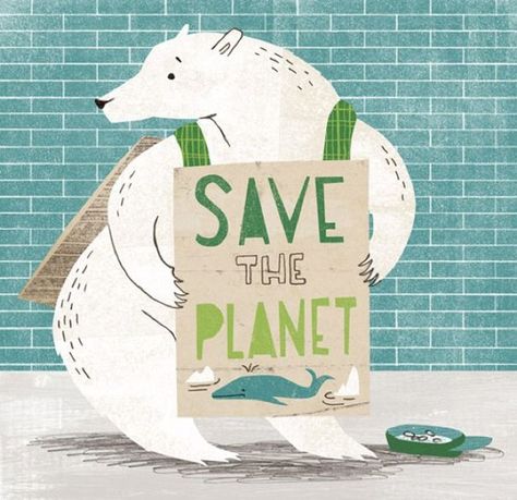 Climate Activism, Save Planet Earth, Save Our Earth, Love The Earth, Planets Art, Bear Illustration, Save Earth, Environmental Art, Animal Planet