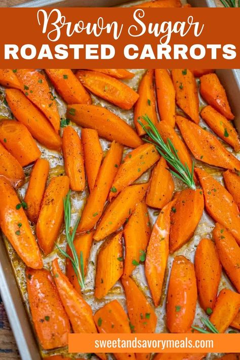 a sheet pan with the best brown sugar roasted carrots with fresh herbs Roasted Glazed Carrots Recipe, Sweet Baked Carrots, Make Ahead Carrots Side Dish, Maple And Brown Sugar Carrots, Baked Carrots Recipe Ovens, Carrot Dishes Thanksgiving, Thanksgiving Carrot Side Dishes, Carrot Dishes Recipes, Gourmet Carrots Recipe