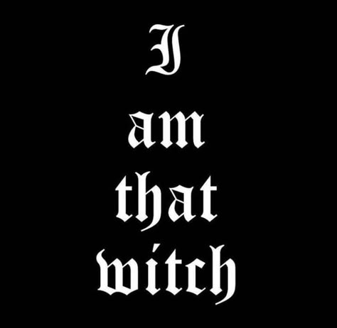 Witchy Sayings, Im A Witch Quotes, Witch Aesthetic Black And White, Witchy Quotes, Witchy Motivation Quotes, Sassy Witch Quotes, I’m A Witch Quotes, Vision Board Words, Male Witch