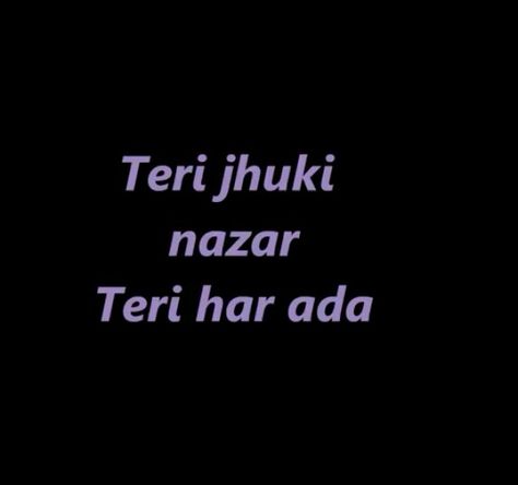 Jhuki Nazar Shayari, Teri Jhuki Nazar, Songs Lyrics, Cards Against Humanity, Songs, Like Button, Saying Goodbye, Pinterest Likes, Quotes