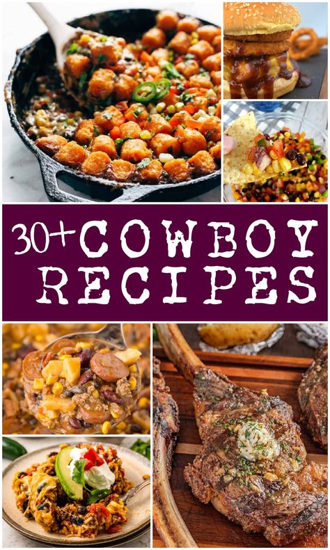 Cowboy Food Recipes: Cowboy-Inspired Hearty Recpes collage image for Pinterest with text overlay. via @jugglingactmama Nfr Party Food, Cowboy Potluck Ideas, Cowboy Party Snack Ideas, Cowboy Dinner Party Western Theme, Country Western Dinner Party, Texas Themed Food Party Ideas, Nfr Watch Party Food, Cowboy Side Dishes, Cowboy Theme Appetizers