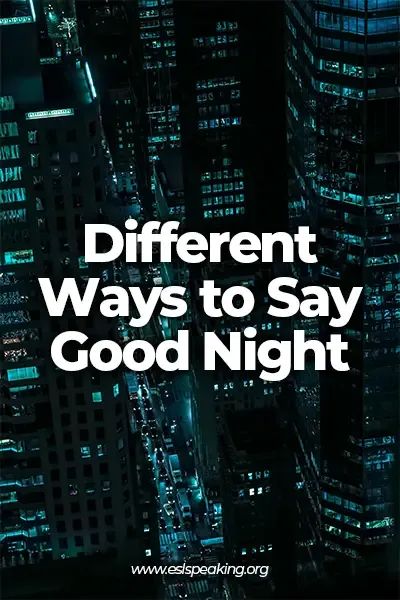 different ways to say good night Ways Of Saying Good Night, Other Ways To Say Good Night, How To Say Good Night In Different Ways, Different Ways To Say Goodnight, Goodnight Captions, Cute Ways To Say Goodnight Over Text, Funny Ways To Say Goodnight, Good Night Captions, Cute Ways To Say Goodnight