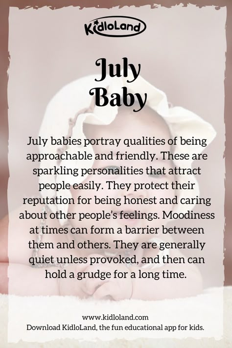 Secret of a July Baby! KidloLand reveals amazing personalities and qualities about July baby! #july #baby July Baby Quotes, July Born Quotes, Birth Month Personality, Birth Month Quotes, Birthday Month Quotes, Educational Apps For Kids, July Quotes, Leo Zodiac Facts, Month Quotes