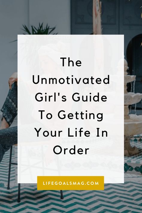 How to get your life in order when you feel unmotivated. Check out the life goals guide to go from feeling lazy to feeling like a boss. Simple tips for getting organized in a way that doesn't feel overwhelming. #motivation #gyst How To Create A Life Plan, How To Develop A Routine, How To Get Into A Good Routine, How To Create New Habits, How To Create A Life You Love, How To Organize Yourself, Creating A Healthy Lifestyle, How To Create Healthy Habits, How To Create Habits