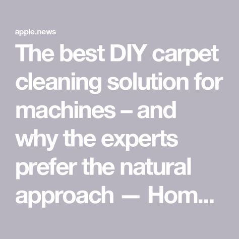 The best DIY carpet cleaning solution for machines – and why the experts prefer the natural approach — Homes & Gardens Carpet Cleaner Diy Deep Cleaning, Diy Hoover Carpet Cleaner Solution, Diy Carpet Cleaning Solution For Machine, Home Made Carpet Cleaner For Machine, Homemade Carpet Shampoo For Machines, Shampooer Solution Diy, Diy Carpet Shampoo For Machine, Diy Carpet Cleaner Solution For Machine, Carpet Cleaner Homemade For Machine