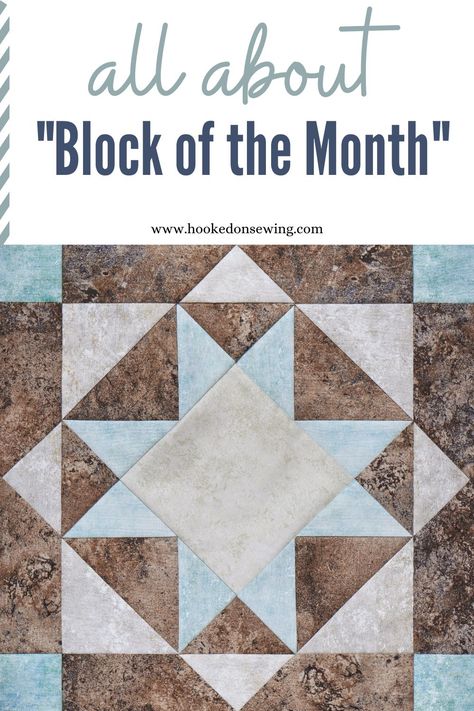 What is a Quilt Block of the Month? - Hooked on Sewing Block A Month Quilt Free Pattern, Quilt Of The Month Patterns, Block Of Month Quilts Free Pattern, Quilt Block Of The Month Free, Block Of The Month Quilt Patterns Free 2024, Free Block Of The Month Quilt Patterns, Block Of The Month Quilt Patterns, Block Of The Month Quilt Patterns Free, Simple Quilt Blocks