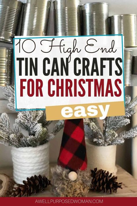 10 Stunning Tin Can Crafts to make for Christmas. Learn how to turn old tin cans into beautiful home decor items for Christmas. This tutorial will show you step by step exactly how you can recycle all of those tin cans into BEAUTIFUL tin can crafts for Christmas! #tincancrafts #tincans #diychristmasdecor High End Christmas Decor, Recycle Tin Cans, Christmas Popcorn Tins, Tin Can Decorations, Coffee Can Crafts, Decoupage Tins, Crafts For Christmas, Painted Tin Cans, Recycled Tin Cans