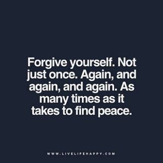 Forgive Quotes, Chris Gardner, How To Believe, Live Life Happy, Forgive Yourself, Find Peace, Self Compassion, Forgiving Yourself, Finding Peace