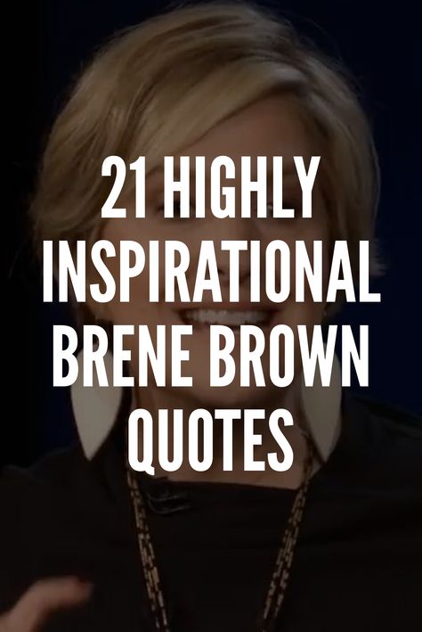 Beautiful Encouraging Quotes, Brene Brown Candle Blower Outer, Quotes From Brene Brown, Best Brene Brown Quotes, The Power Of Vulnerability Brene Brown, Daring Leadership Brene Brown, Brene Brown Quotes Love, Brent Brown Quotes, Social Work Motivational Quotes