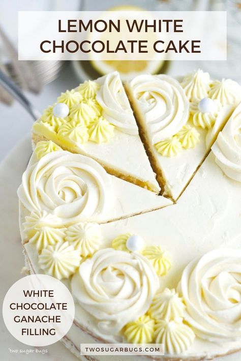 Just Because Cake, White Chocolate Cake Recipe, White Chocolate Ganache Filling, Lemon Birthday Cakes, Homemade Lemon Cake, Lemon White Chocolate, Lemon Layer Cake, Brown Sugar Cakes, White Chocolate Frosting