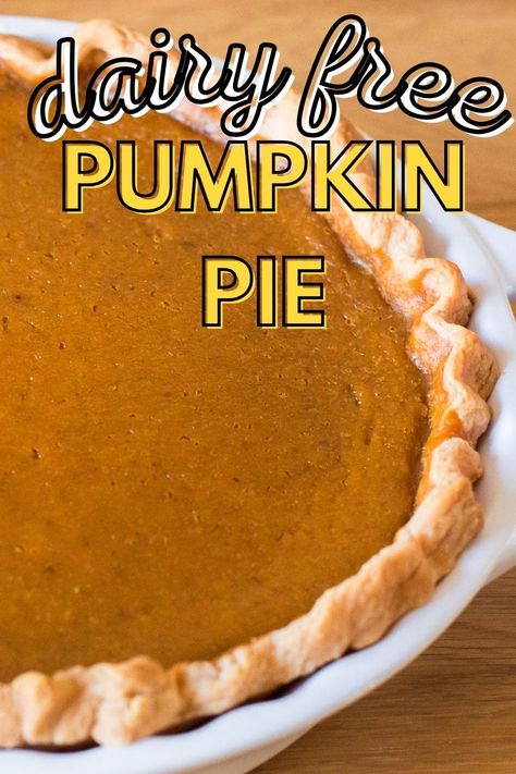 This is the BEST Dairy Free Pumpkin Pie you'll ever taste or make. Even those who aren't dairy free will ask for a second slice! Pumpkin Pie Dairy Free, Pie Dairy Free, Dairy Free Thanksgiving Recipes, Dairy Free Pies, Dairy Free Thanksgiving, Healthy Pumpkin Pie Recipe, Dairy Free Pumpkin Pie, Gluten Free Pumpkin Pie, Food Nutrition Facts