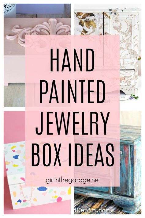 Discover beautiful, creative, and TOTALLY DOABLE hand painted jewelry box ideas - with paint, transfers, stencils, decoupage, and embellishments. By Girl in the Garage Small Wooden Box Painting Ideas, Jewelry Box Makeover Diy Ideas, Small Box Painting Ideas, Painted Wooden Jewelry Boxes, How To Make A Jewelry Box Diy, Jewelry Box Ideas Diy, Wooden Memory Box Ideas Diy, Wooden Box Painting Ideas Easy, Painted Jewelry Boxes Diy