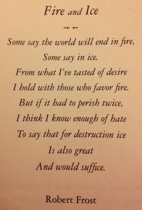 Robert Frost Fire And Ice Quotes, Fire And Ice Robert Frost, Ice Quotes, Burn The Patriarchy, Twilight Books, Watchers On The Wall, Poetry Tea, English Poems, Handmade Diary