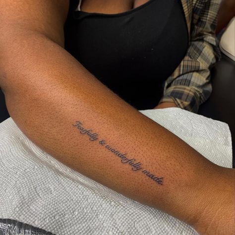 Tattoo Fearfully And Wonderfully Made, She Is Fearfully And Wonderfully Made Tattoo, I Am Fearfully And Wonderfully Made Tattoo, Word Arm Tattoos For Women, Tattoos For Brown Skin, Fearfully And Wonderfully Made Tattoo, Arm Writing Tattoo, Word Tattoos On Arm, Bicep Tattoo Women