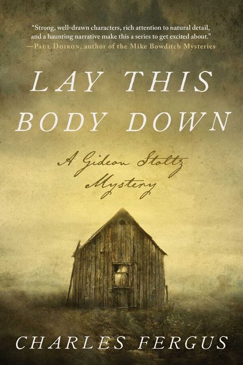 A Gideon Stoltz Mystery | Lay This Body Down by Charles Fergus | Indigo Chapters Historical Mystery Books, Geraldine Brooks, Southern States, Book People, Mystery Novels, Mystery Books, Mystery Series, Mystery Book, Happy Reading