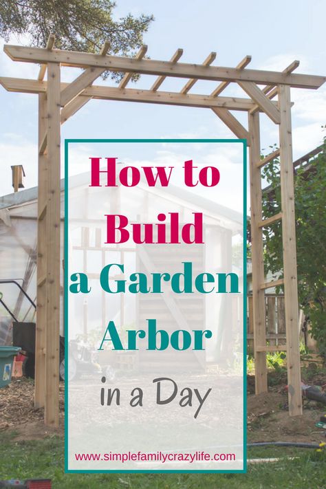 Diy Arbour, Garden Archway, Wooden Arbor, Build A Garden, Arbor Ideas, Transformation Challenge, Arbors Trellis, Trellis Ideas, Garden Posts