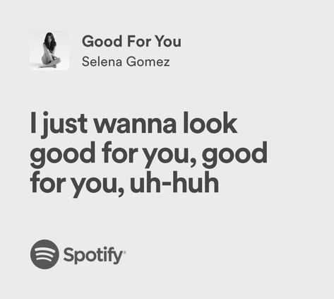 good for you | selena gomez | spotify lyrics Selena Gomez Good For You, Good For You Selena Gomez, Nostalgia Songs, Selena Gomez Spotify, Selena Gomez Lyrics, All Pronouns, Lyrics Spotify, In Another Universe, Romantic Dream