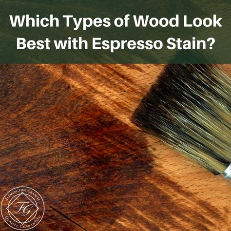 Which Types of Wood Look Best with Espresso Stain? | Flemington Granite Espresso Stained Wood, Espresso Wood Stain, Minwax Stain, Painting Wood Furniture, Wood Craft Projects, Tiger Oak, Wood Stain Colors, Different Types Of Wood, Water Based Stain