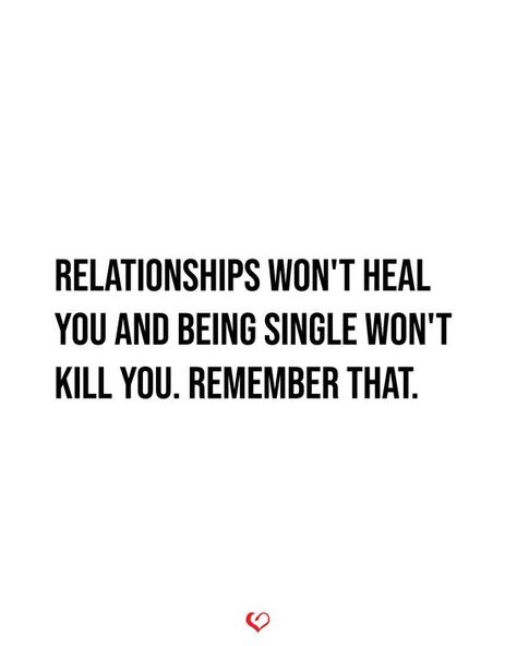 Relationship won't heal #lovequotes #relationshipquotes #relationshiprules #woman quotes Being A Single Woman Quotes, Single Life Quotes Relationships, Motivational Quotes For Single Women, Normalize Being Single Quotes, Single Inspirational Quotes, 40 And Single Woman Life, Happy Single Quotes Woman, Being Single Quotes Truths, Single Quotes For Girls