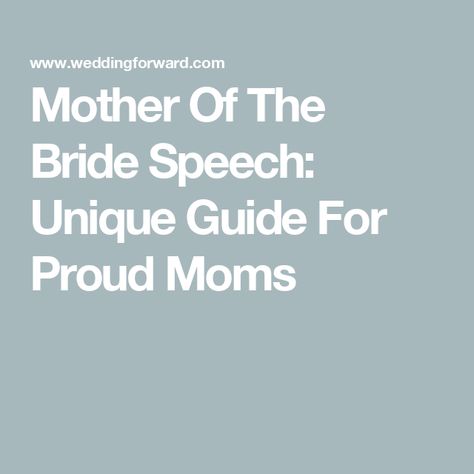 Mother Of The Bride Speech: Unique Guide For Proud Moms Speech From Mother Of The Bride, Mother Of Bride Speech Wedding Toasts, Mother Of The Bride Speech Toast, Mother And Father Of The Bride Speeches, Wedding Speeches From Parents Of Bride, Mother Of The Bride Speech Examples Mom, Mother Of The Bride Speech Examples, Mother Of The Groom Speech Samples, Mother Of The Bride Toast