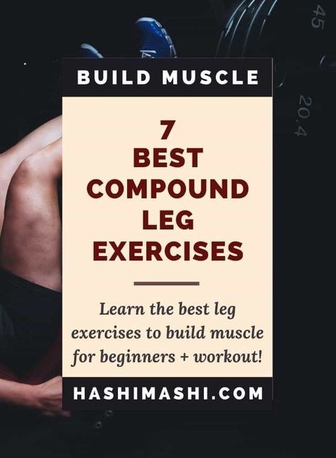 Compound Leg Exercises - What are the best compound leg exercises to build muscle for beginners? Don't waste your valuable time on unproductive workouts. Get the best results for bigger legs from these 7 compound movements... compound exercises for legs | is leg press a compound exercise | leg compound exercises | best compound leg exercises Muscular Legs Workout, Compound Leg Exercises, Squats Muscles Worked, Exercises To Build Muscle, Before And After Workout, Bigger Legs, Weights At Home, Muscle At Home, Build Muscle At Home